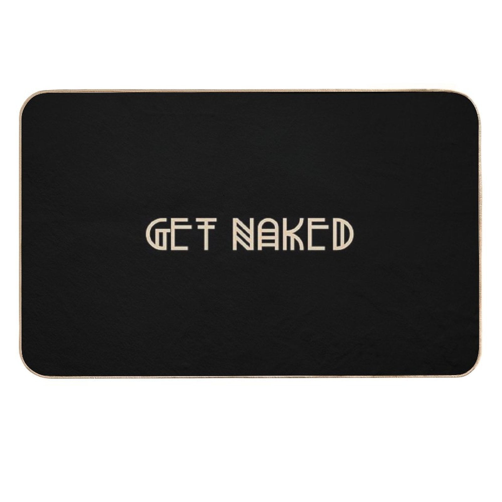 Funny Get Naked  Odorless Bath Mat