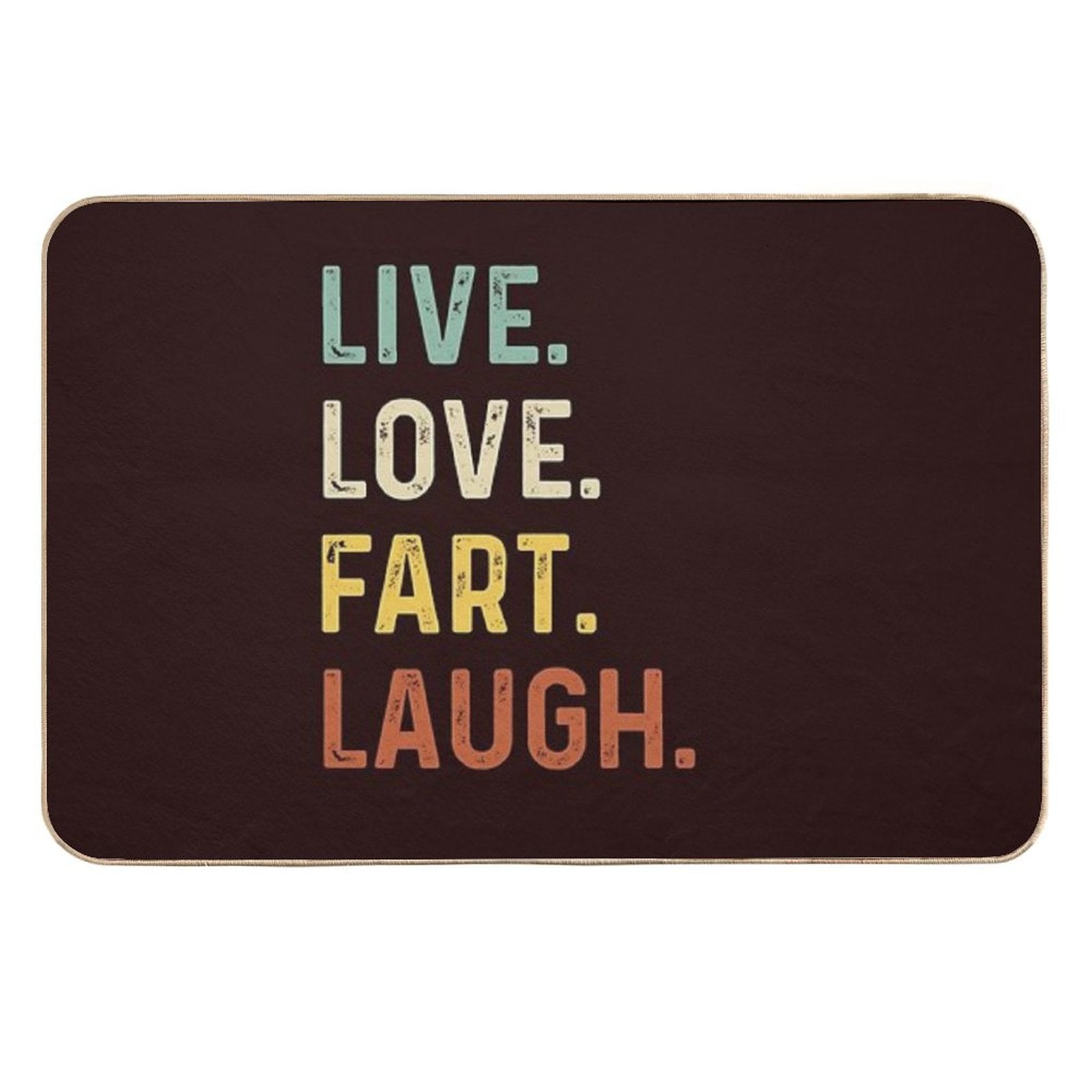 Live Love Fart Laugh Retro Vintage Funny Gift  Multi-Purpose Bath Mat