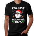 Im Just Here For The Hos Inappropriate Christmas Adult Funny  High-quality Stitching T-Shirt