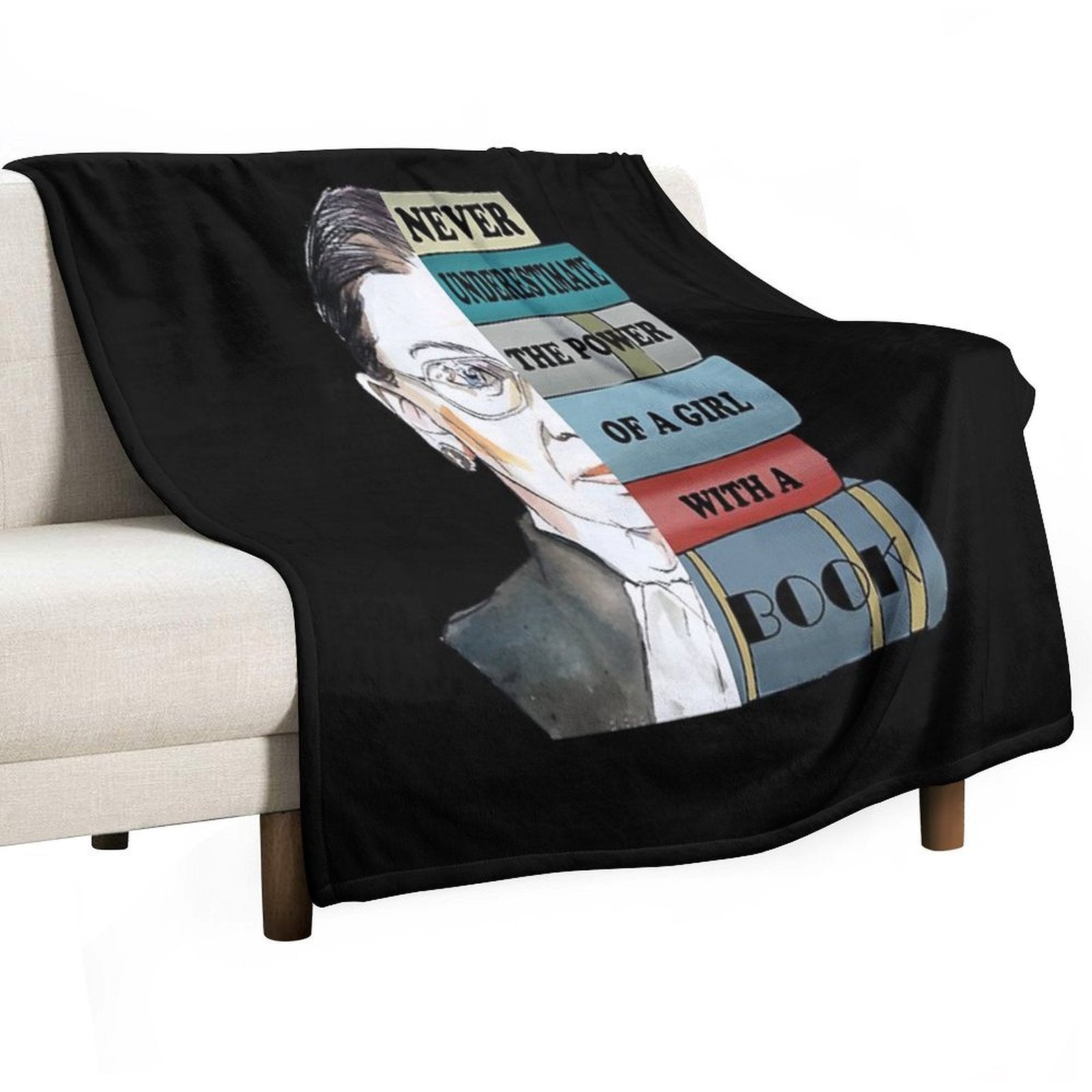Notorious RBG Ruth Bader Ginsburg Never UnderEstimate The Power of A Girl With A Book Feminist Gift Comfort Throw Blanket