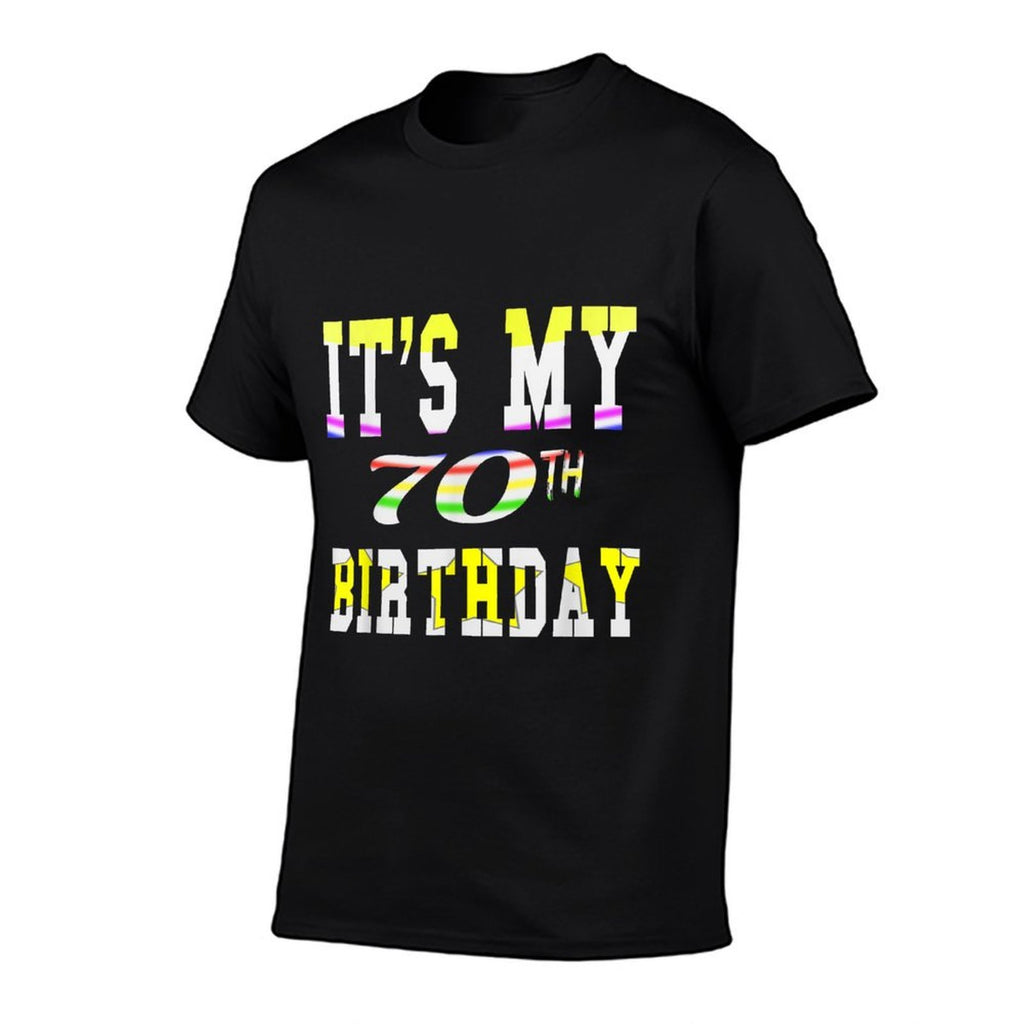 It's My 70th Birthday  Soft T-Shirt