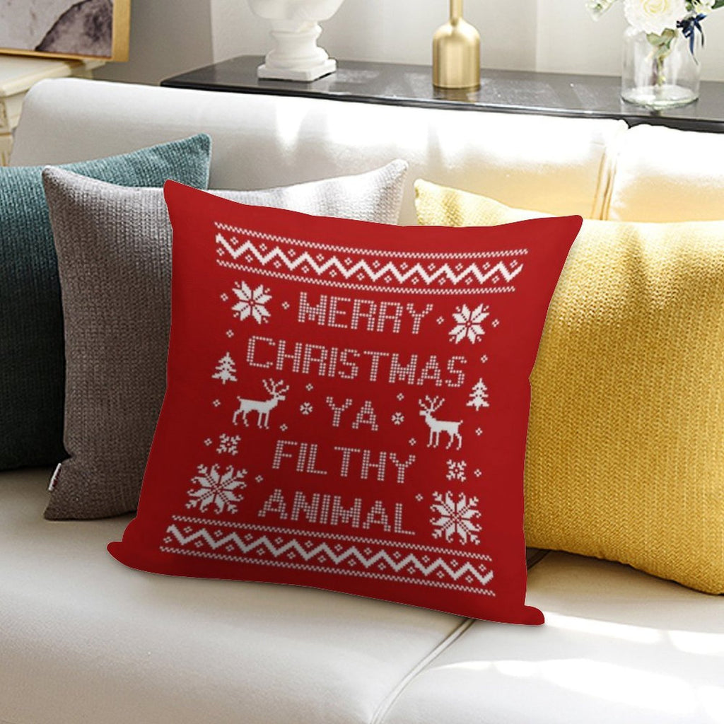 Merry Christmas Ya Filthy Animal Soft Shrink-Resistant Throw Pillow