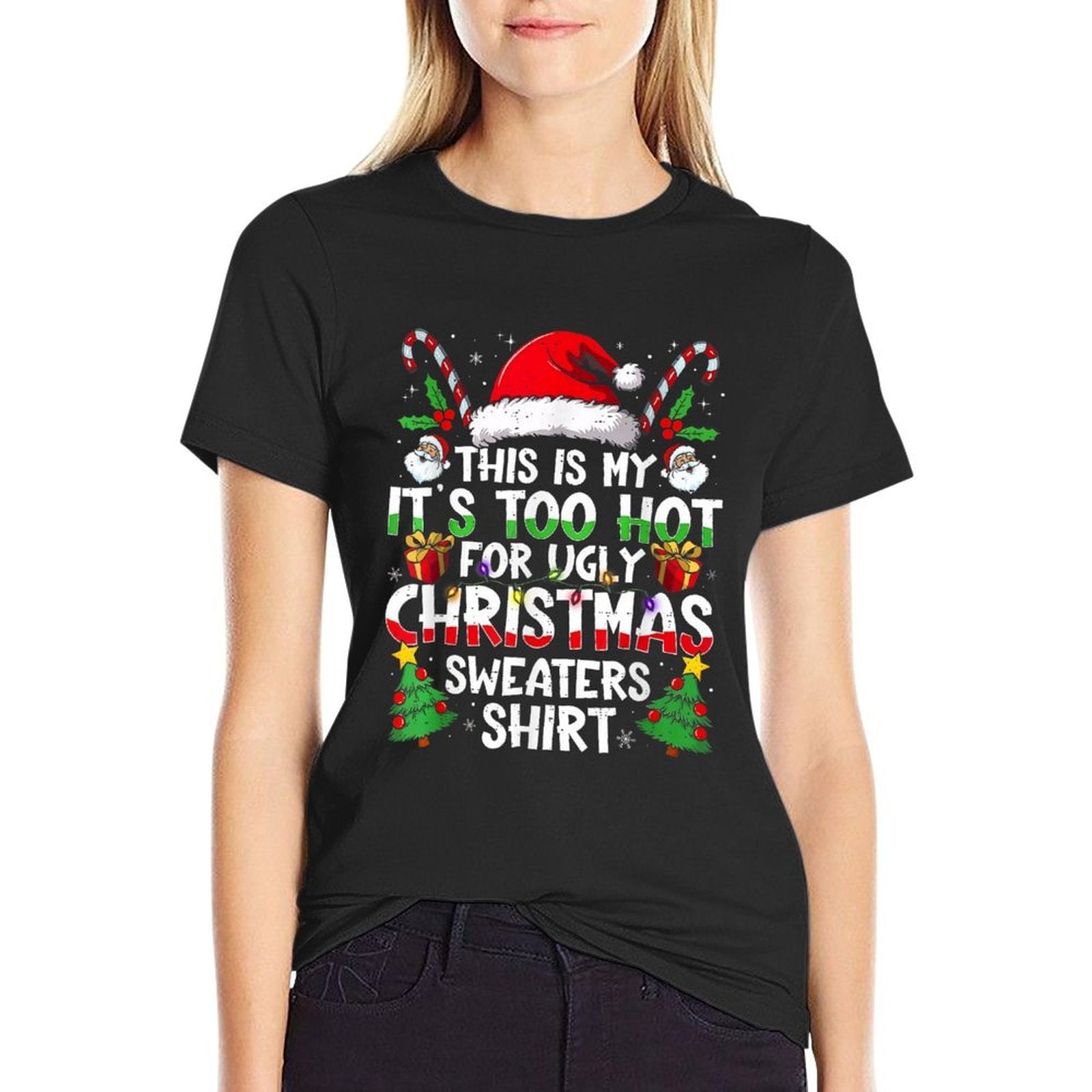 Its Too Hot for Ugly Christmas Funny Xmas Men Women  Oversized Silhouette T-Shirt