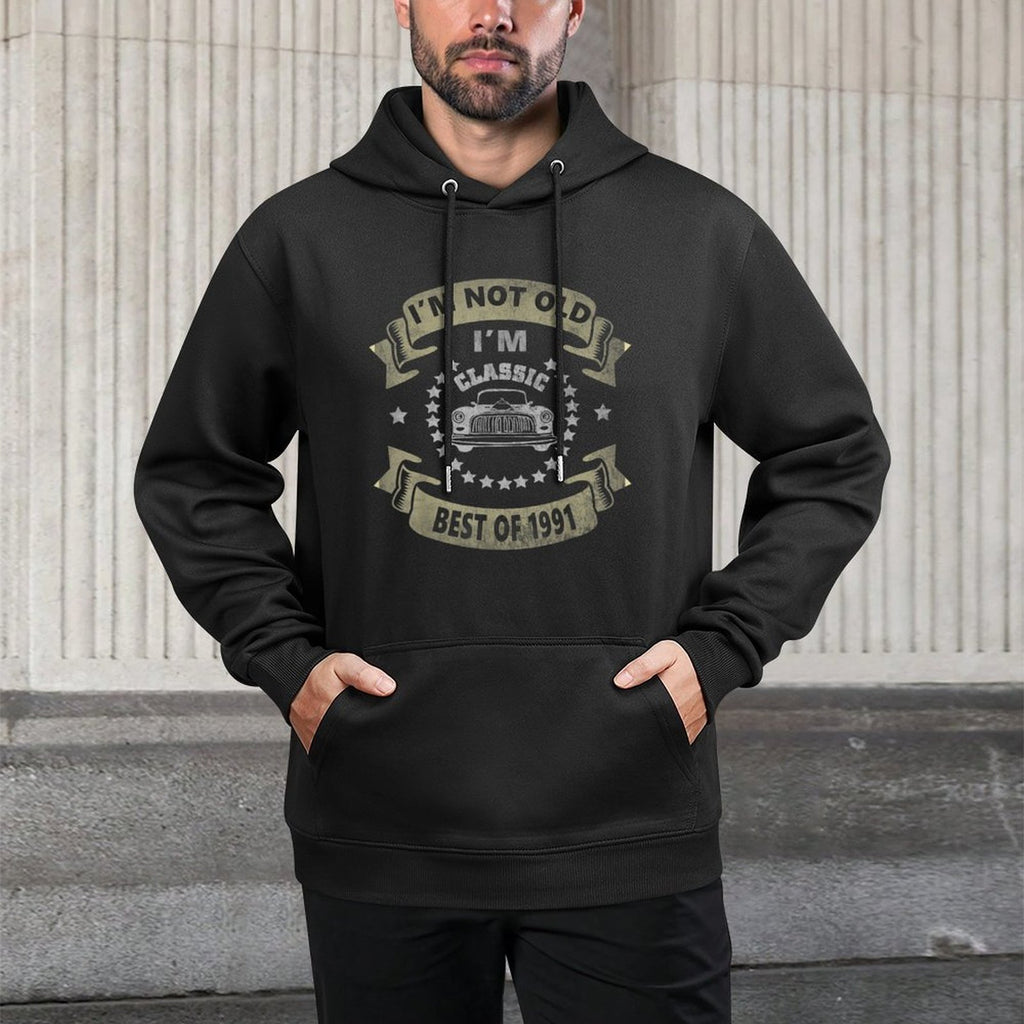I'm Not Old I'm Classic Funny Car Best Of 1991 30th Birthday Moisture-Wicking Hoodie