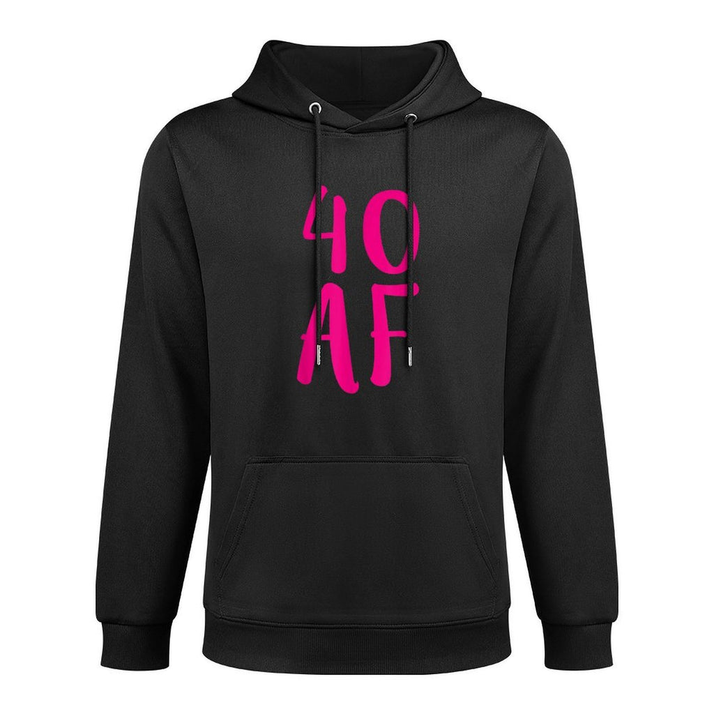 40 AF Funny Forty 40th Birthday Present Women Kangaroo Pocket Hoodie