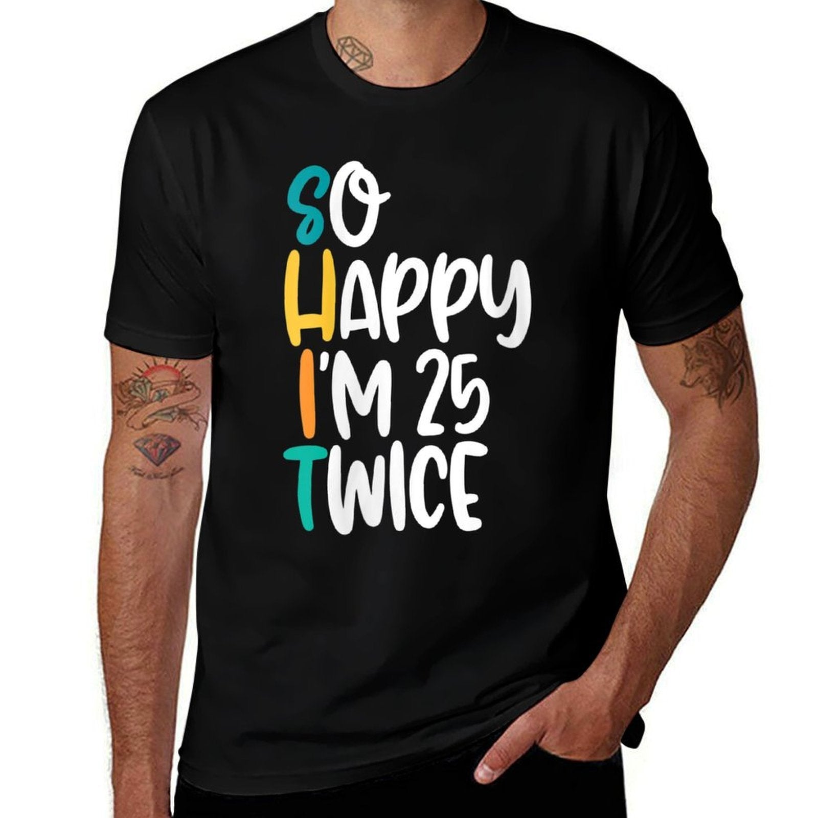 Womens Funny 50th Birthday Tshirt With So Happy Im 25 Twice Design  Ribbed Collar T-Shirt