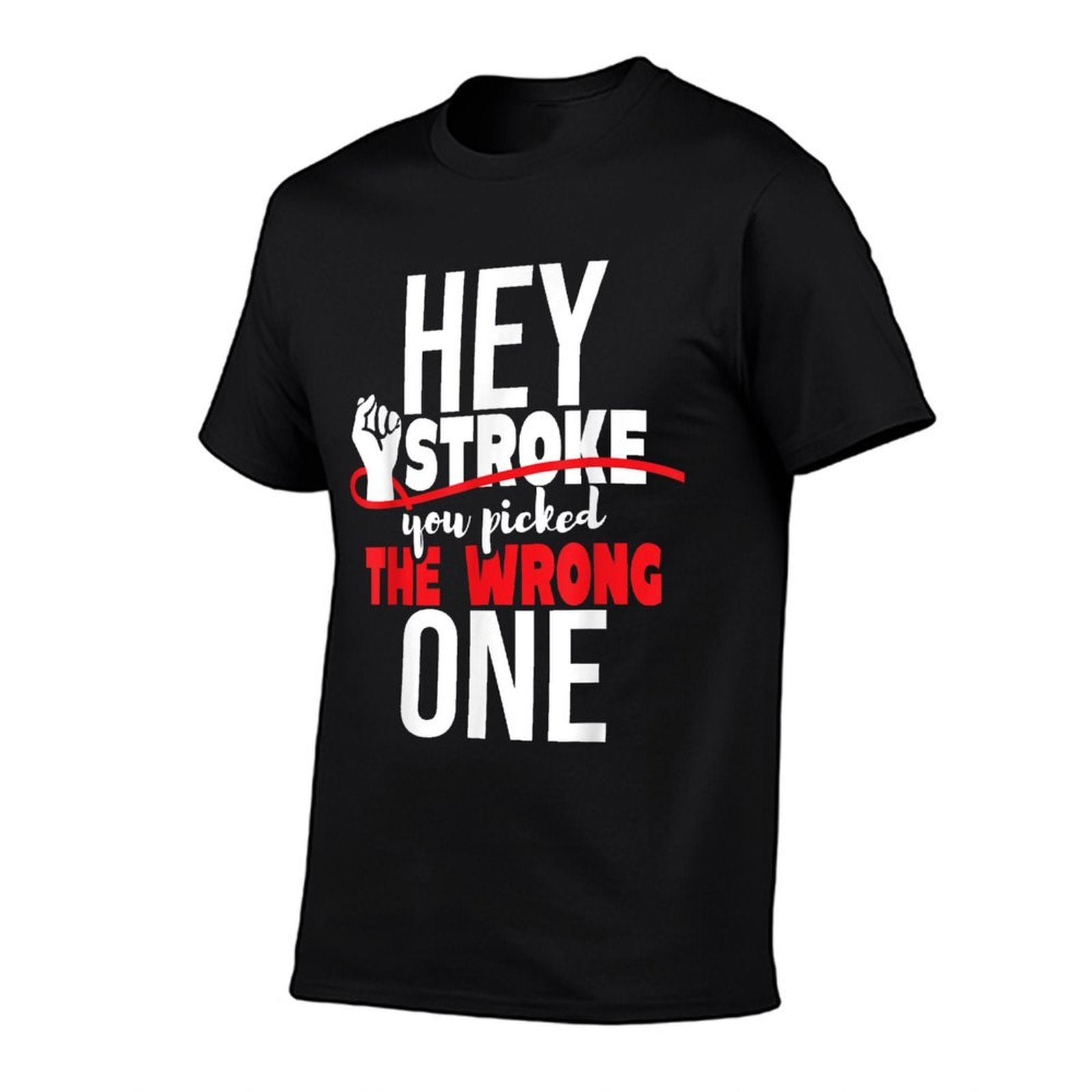 Hey Stroke You Picked The Wrong One - Red Awareness Ribbon  Versatile T-Shirt