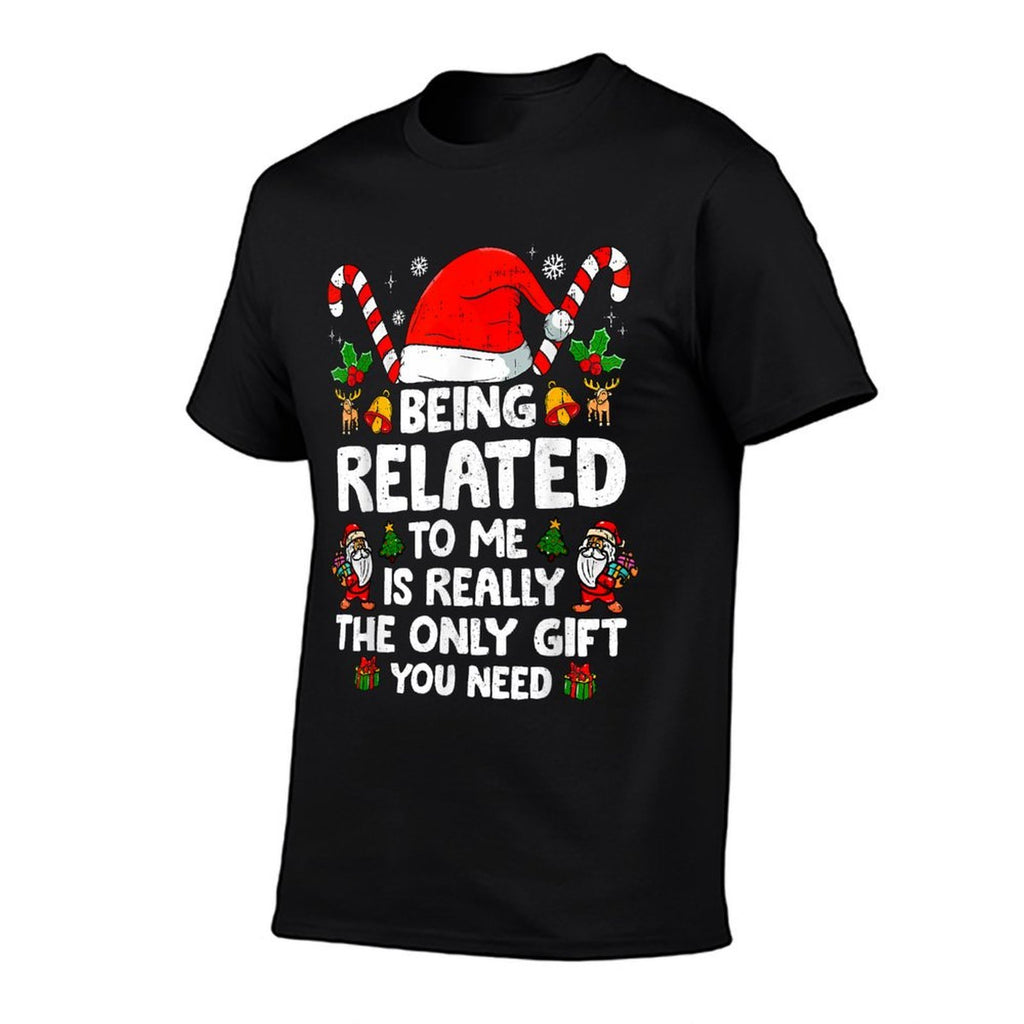 Being Related To Me Funny Christmas Family Xmas Pajamas  Quick-drying T-Shirt