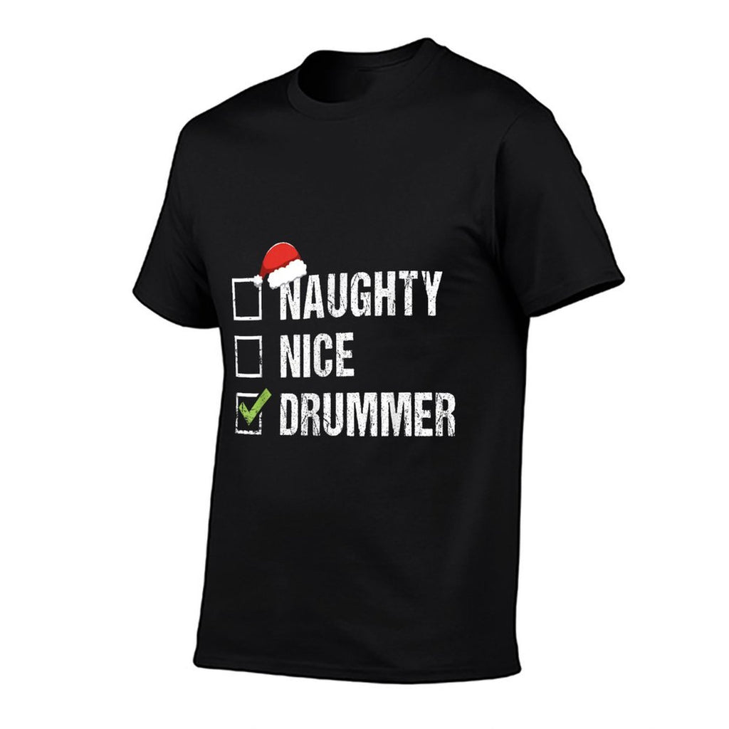 Naughty Nice Drummer Drumming Santa Hat Christmas Gift  Durable T-Shirt