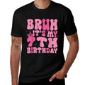 Bruh It's My 7th Birthday Party 7 Seven Years Old Girls Kids  Stretchy T-Shirt