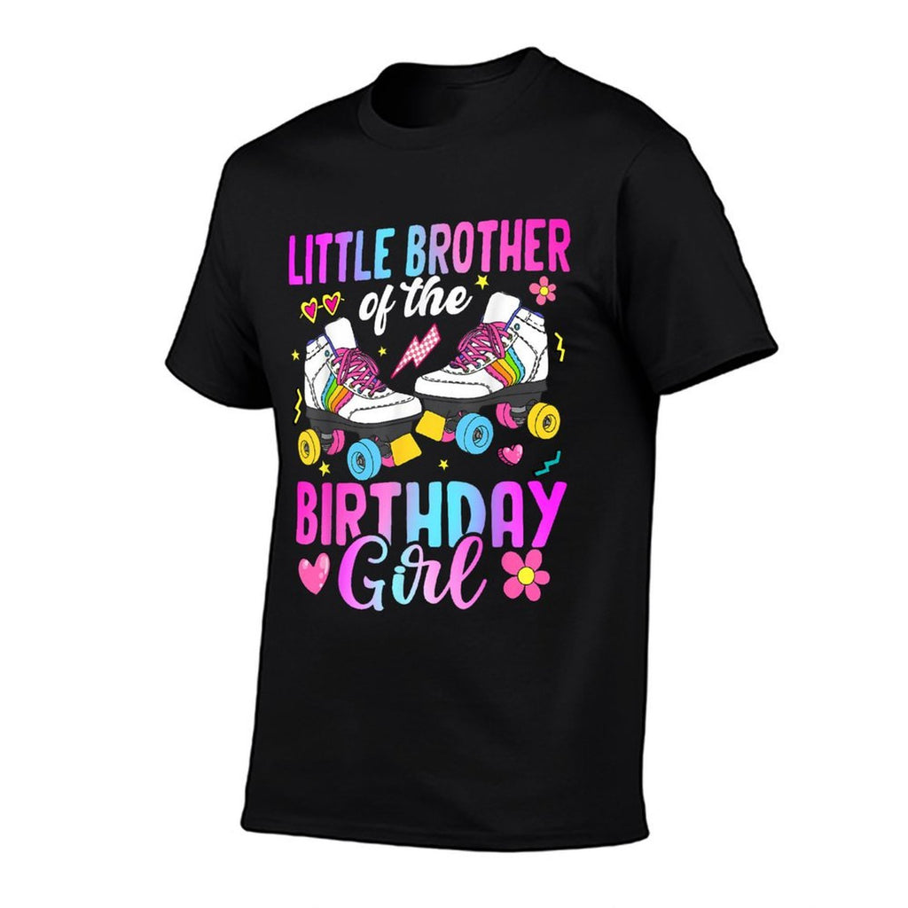 Little Brother Of The Birthday Girl Rolling Skate Bday Comfortable T-Shirt