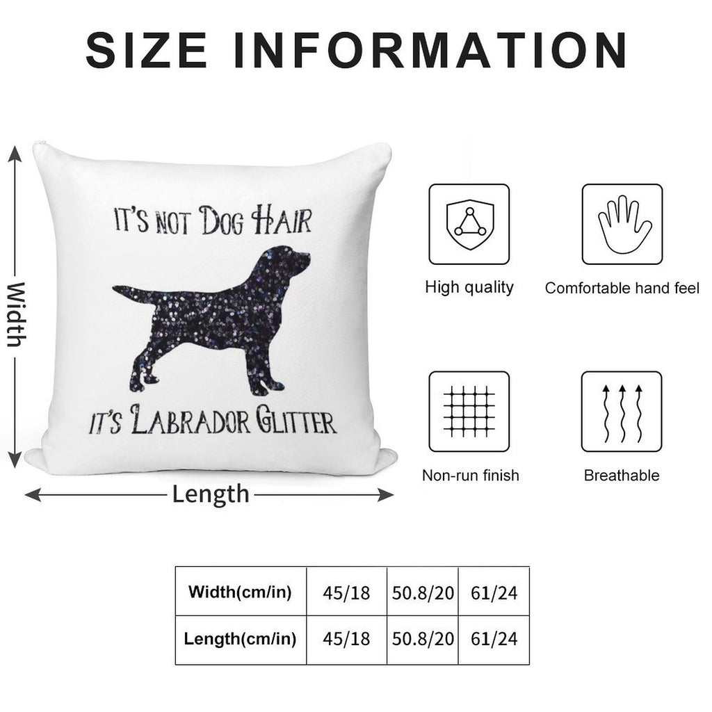 It's Not Dog Hair , Its Labrador Glitter Soft Bedroom Essential Throw Pillow