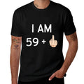 I Am 59 + Funny 60th Birthday  Durable T-Shirt