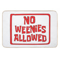 NO WEENIES ALLOWED  Dirt-Trapping Bath Mat
