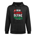 Dear Santa Define Naughty Funny Christmas Matching Unisex Design Hoodie