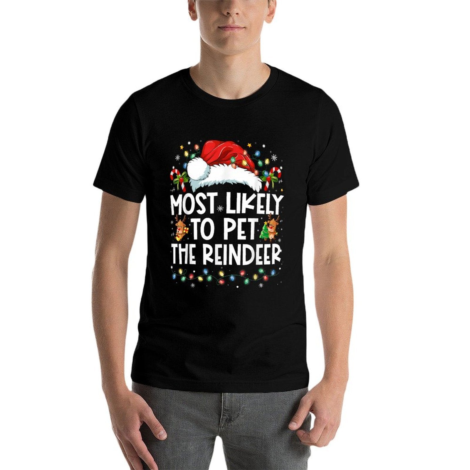 Most Likely To Pet The Reindeer Funny Christmas  Quick-drying T-Shirt