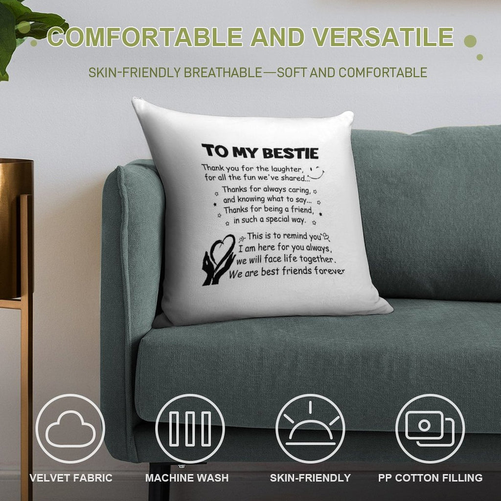 To My Bestie Thank You for The Laughter Soft Durable Construction Throw Pillow