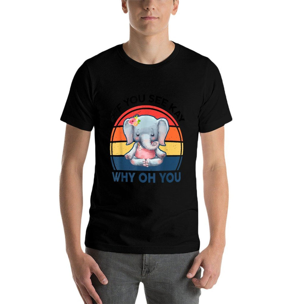 Funny Eff You See Kay Why Oh You Elephant Yoga  Odor-resistant T-Shirt