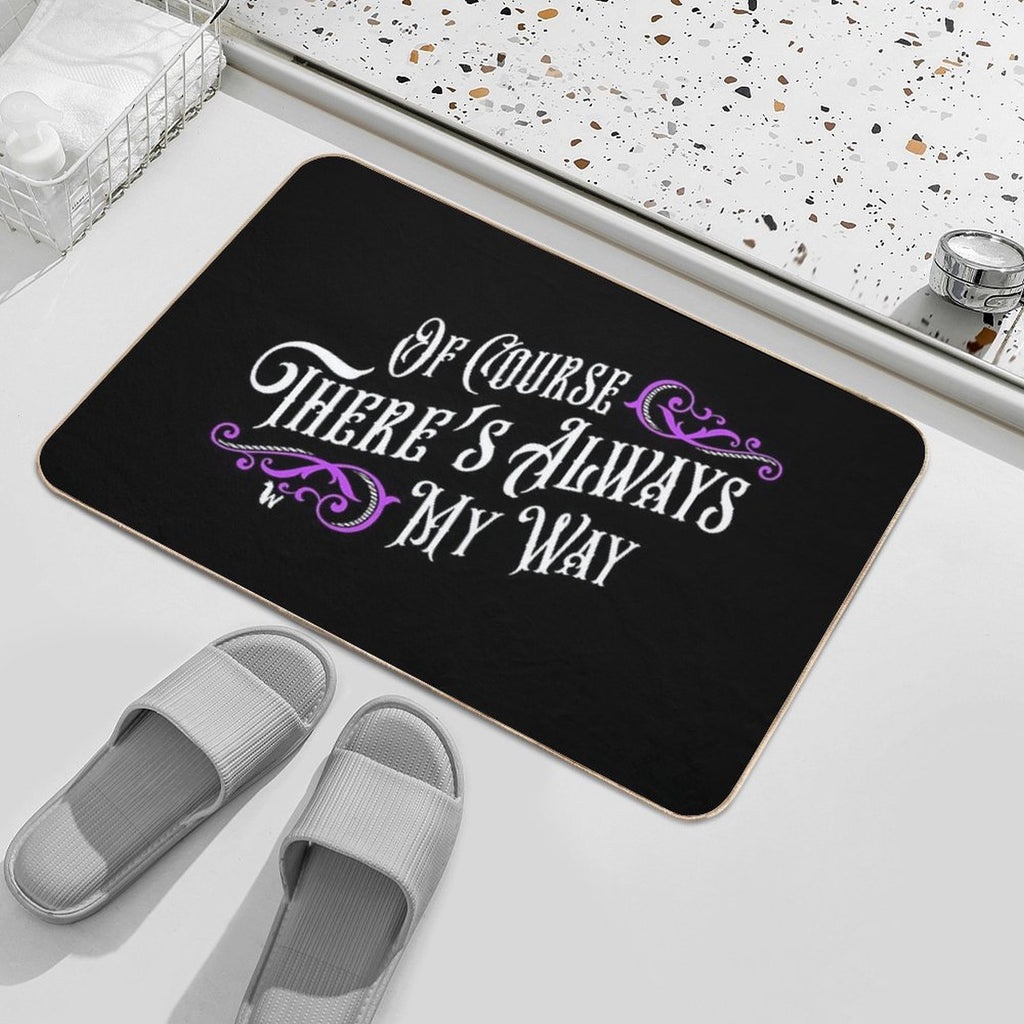 Of Course There's Always My Way Haunted Elevator Speech  Non-Slip Bath Mat