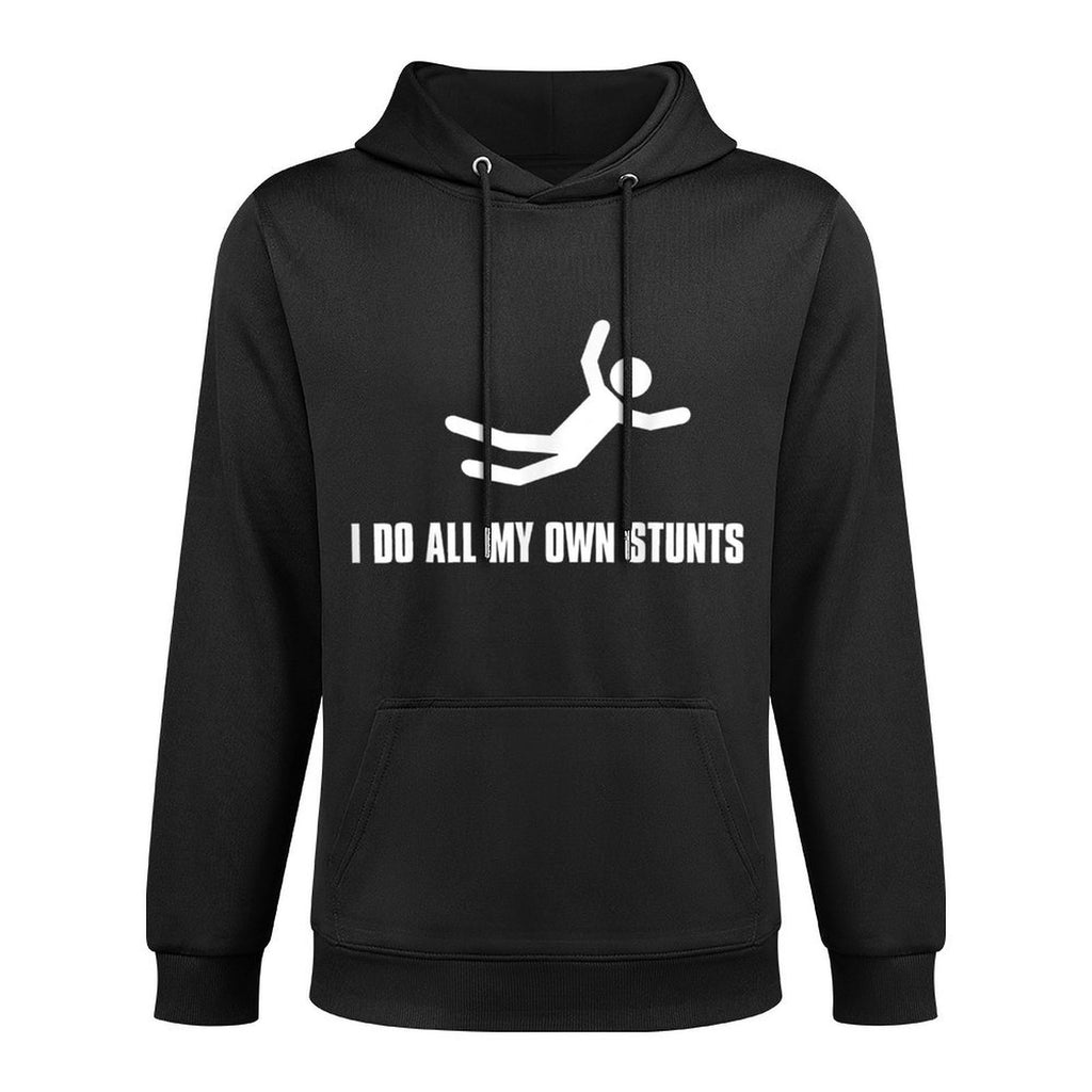 I Do All My Own Stunts Dark Adult And Youth Easy Care Hoodie