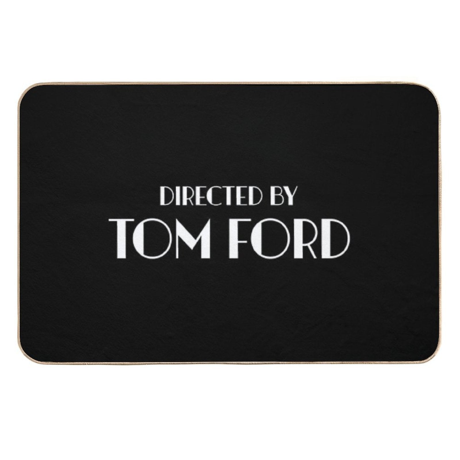 Directed by Tom Ford  Long-Lasting Bath Mat