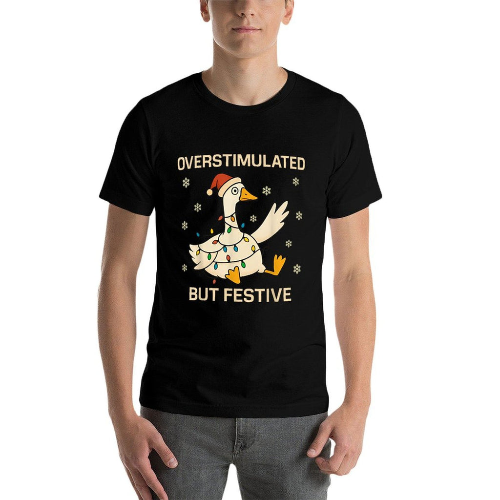 Overstimulated But Festive Goose Christmas Funny Holiday  Summer-ready Fabric T-Shirt