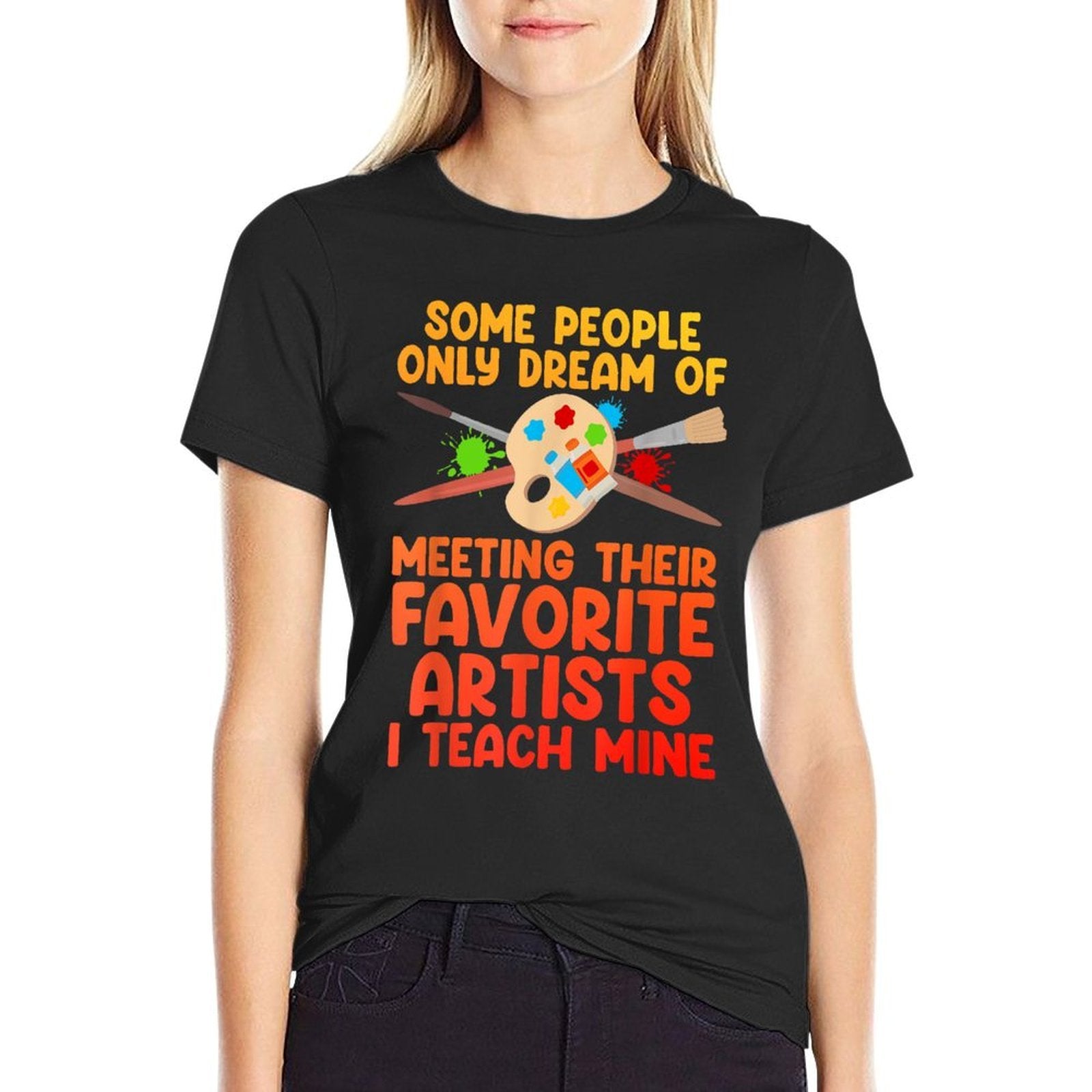 Art Teacher Design For Men Women Art Teacher Appreciation  Wrinkle-resistant T-Shirt