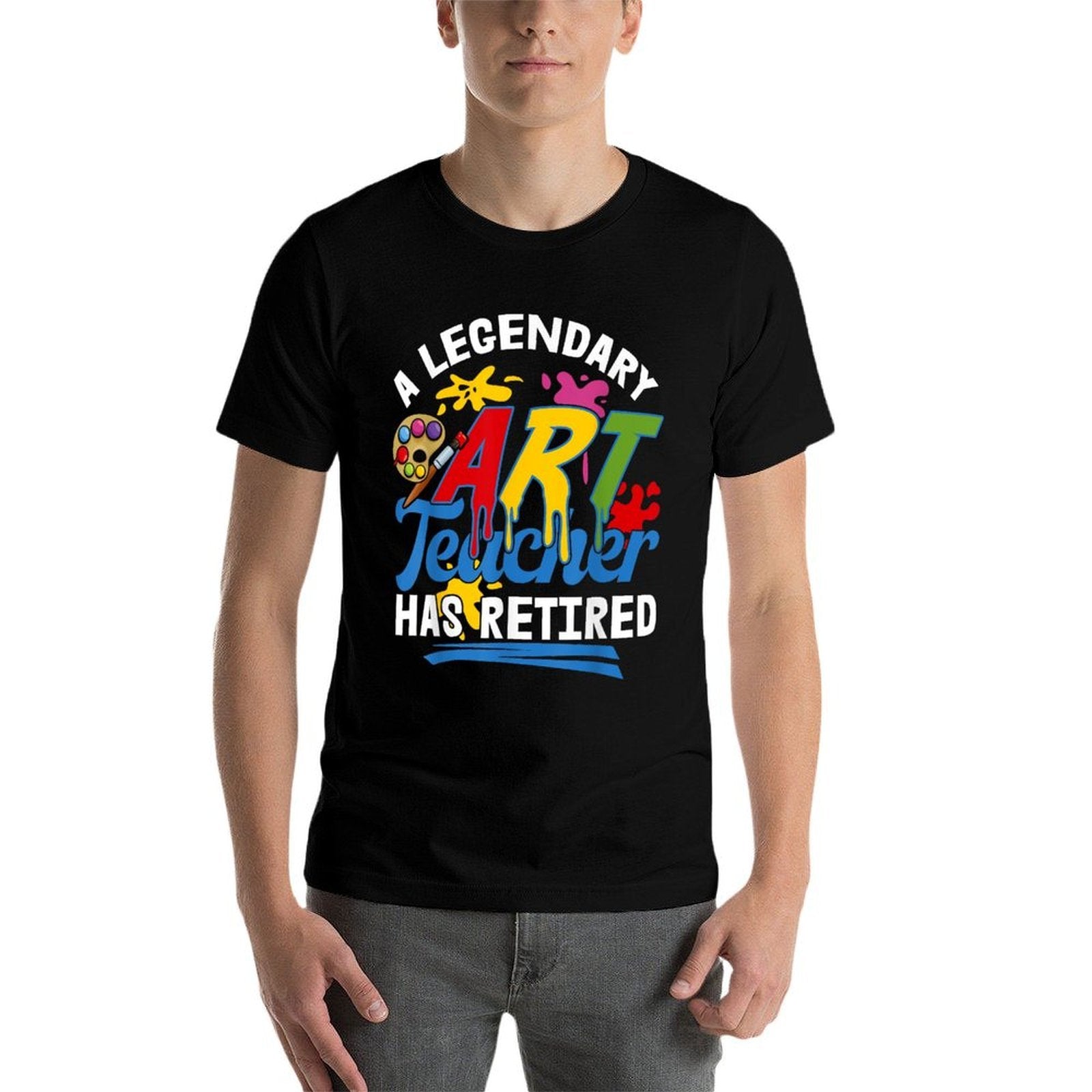 A Legendary Art Teacher Has Retired Retirement Party Gift  High-quality Stitching T-Shirt