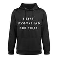 Funny I Left Kyovashad Diablo 4 Inspired Pilling-Resistant Hoodie