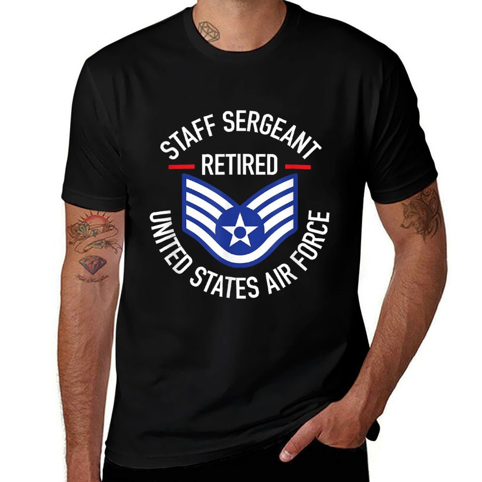 Staff Sergeant Retired Air Force Military Retirement Gifts  Affordable Price T-Shirt