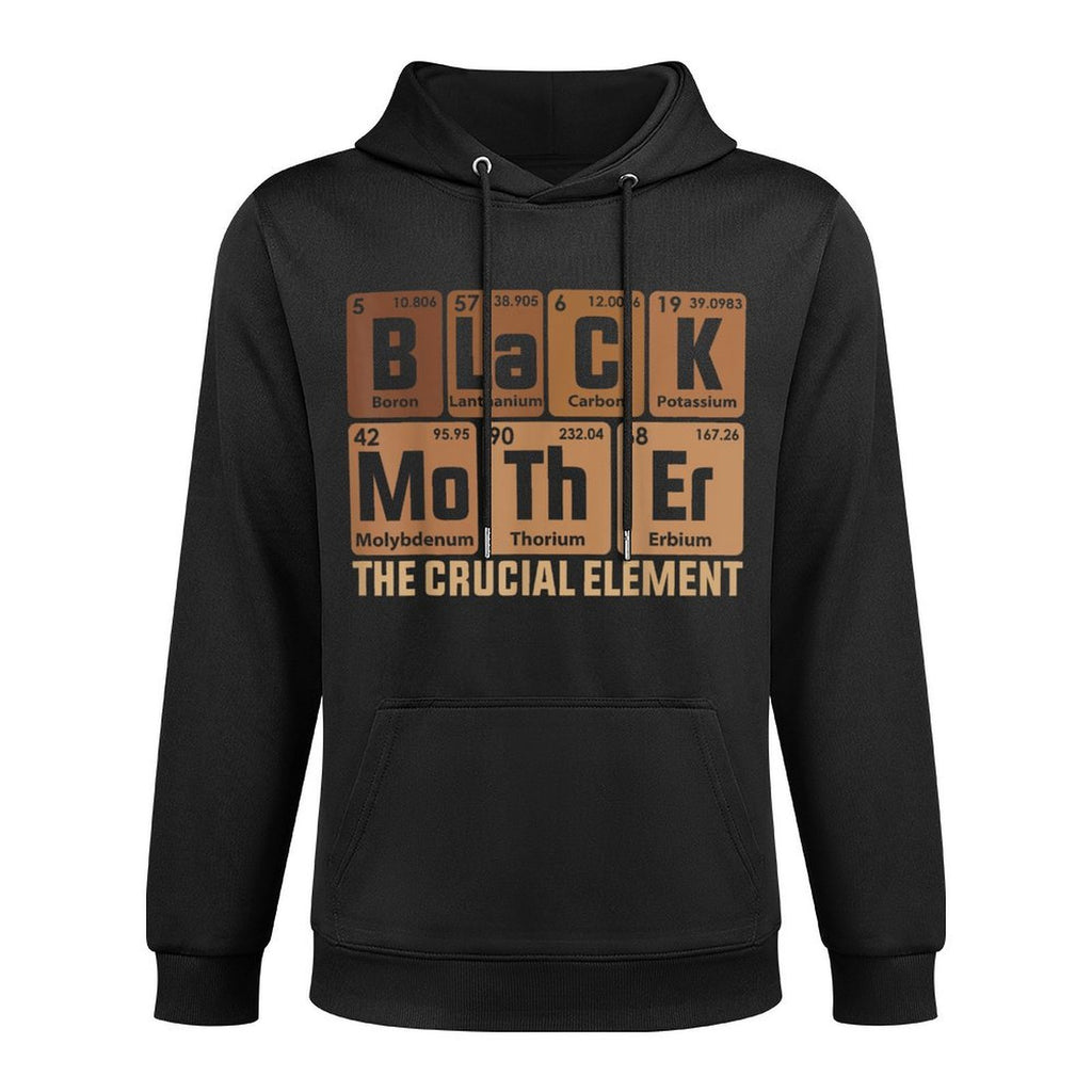 Black Mother Crucial Element Mothers Day Funny Black Mom Moisture-Wicking Hoodie