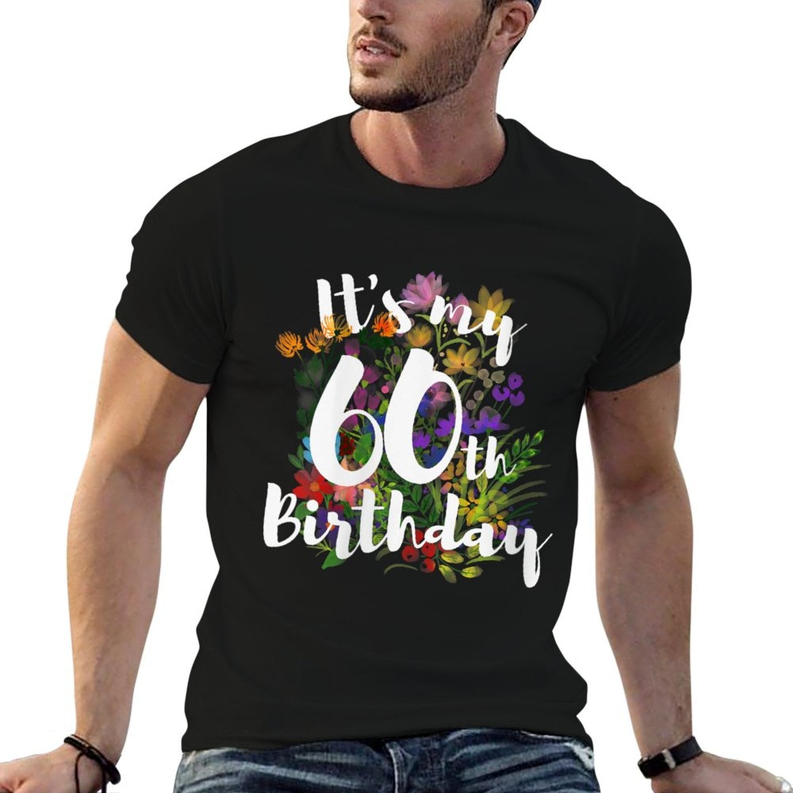Womens Its My 60th Happy 60 Year Old Birthday Cute Colorful Flower  Wrinkle-resistant T-Shirt