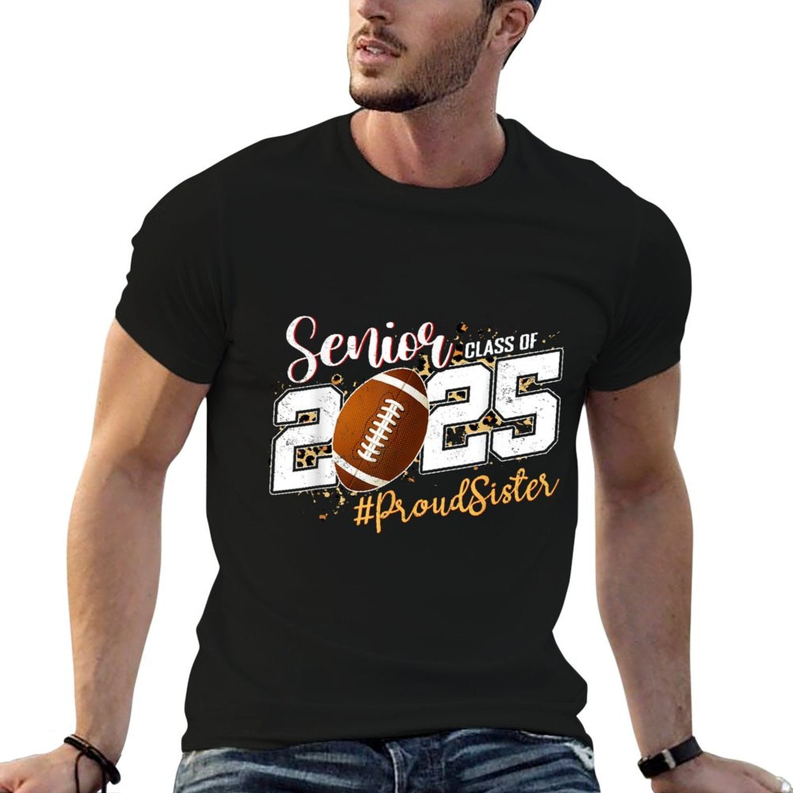 Proud Sister Of A 2025 Senior Football Graduation  Odor-resistant T-Shirt
