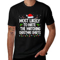 Most Likely to Hate The Matching Christmas Family  Affordable Price T-Shirt