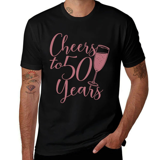 Cheers To 50 Years For Women Her Anniversary 50th Birthday  High-quality Stitching T-Shirt