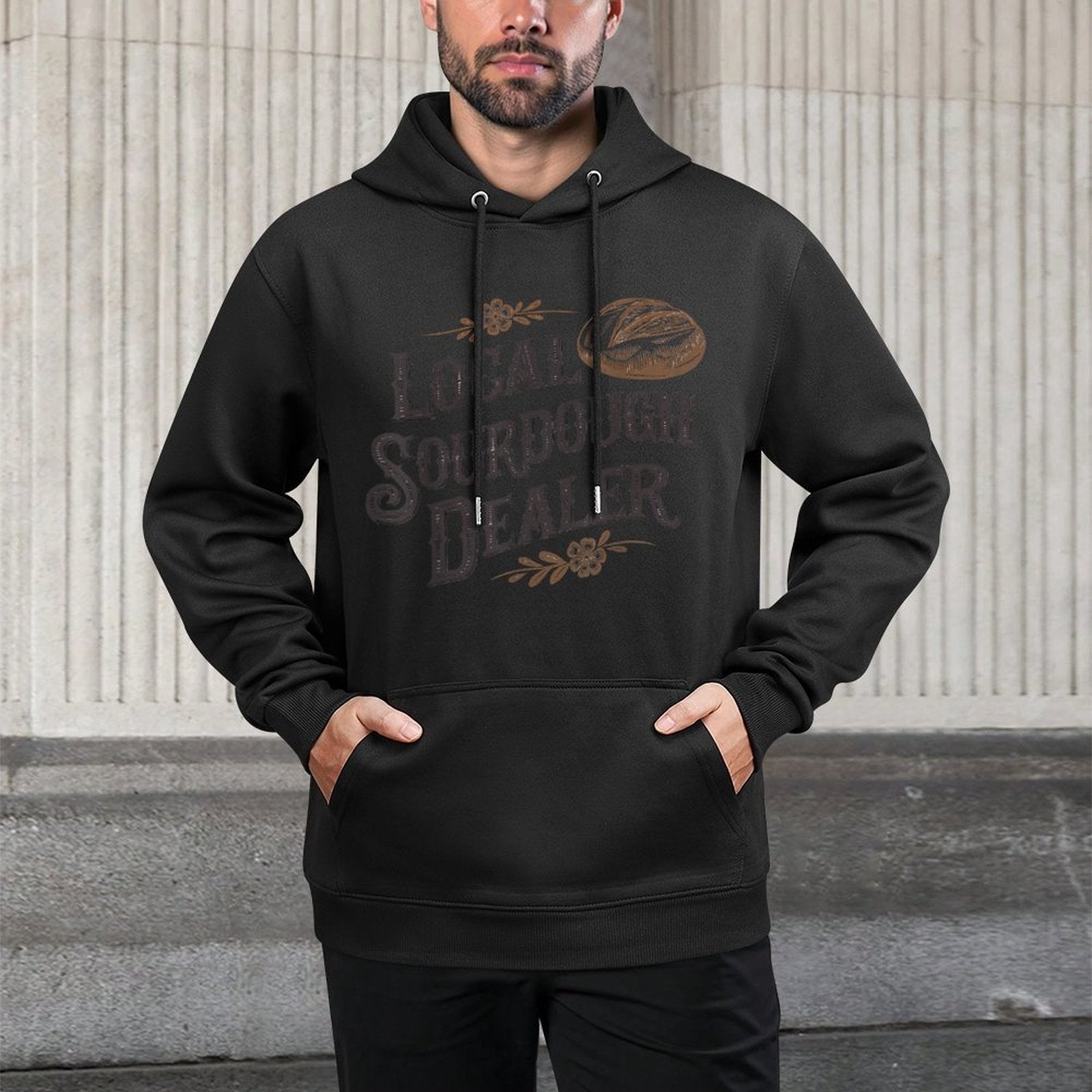 Support Your Local Sourdough Dealer Funny Bread Baker Easy Care Hoodie