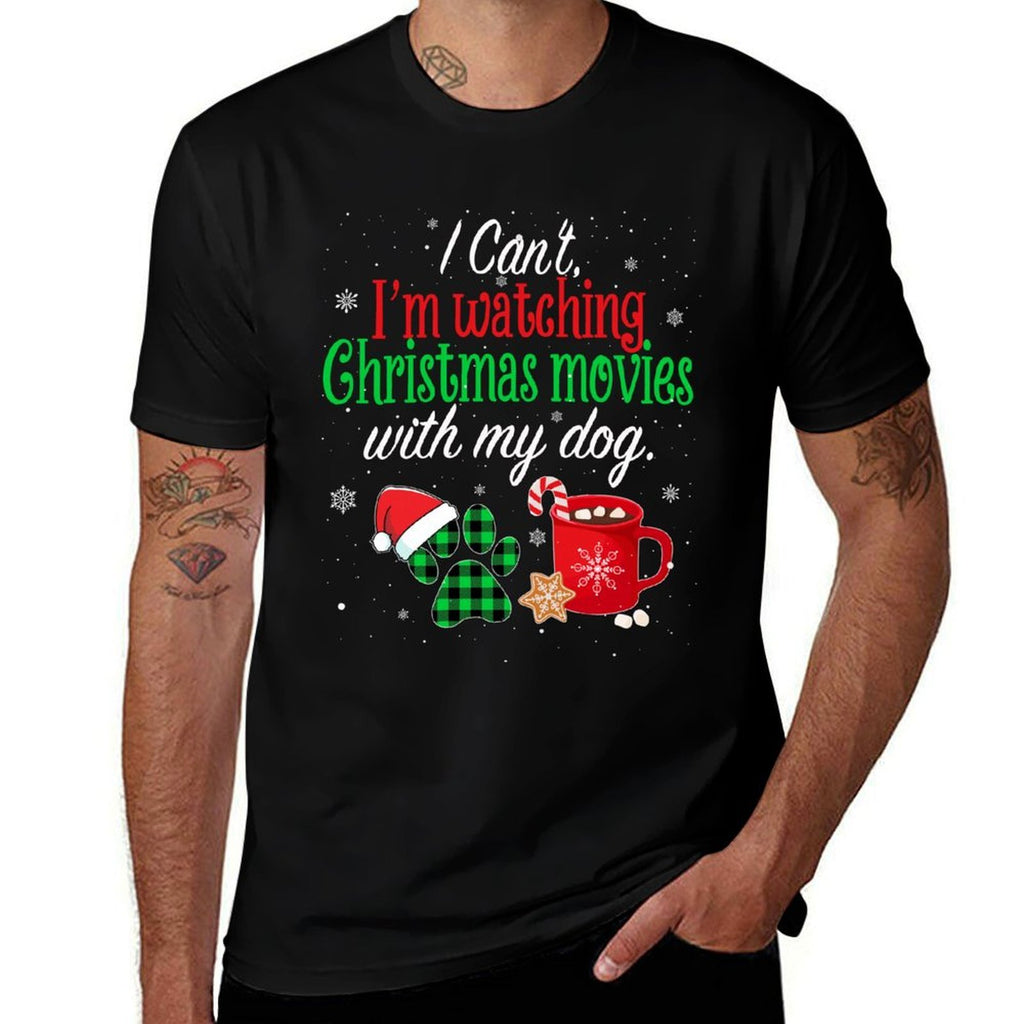 I Cant, Im Watching Christmas Movies With My Dog Ugly Xmas  Odor-resistant T-Shirt