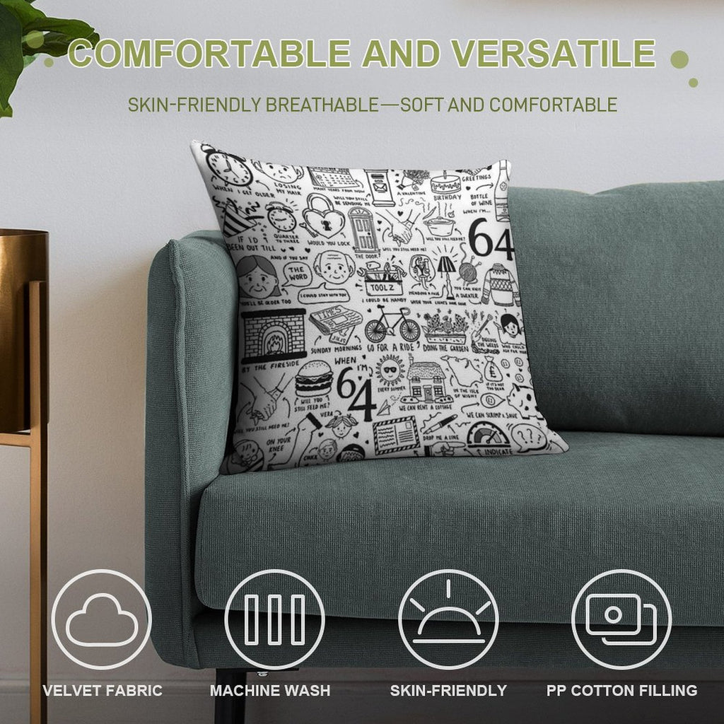 When I’m Sixty Four Soft Skin-Friendly Throw Pillow