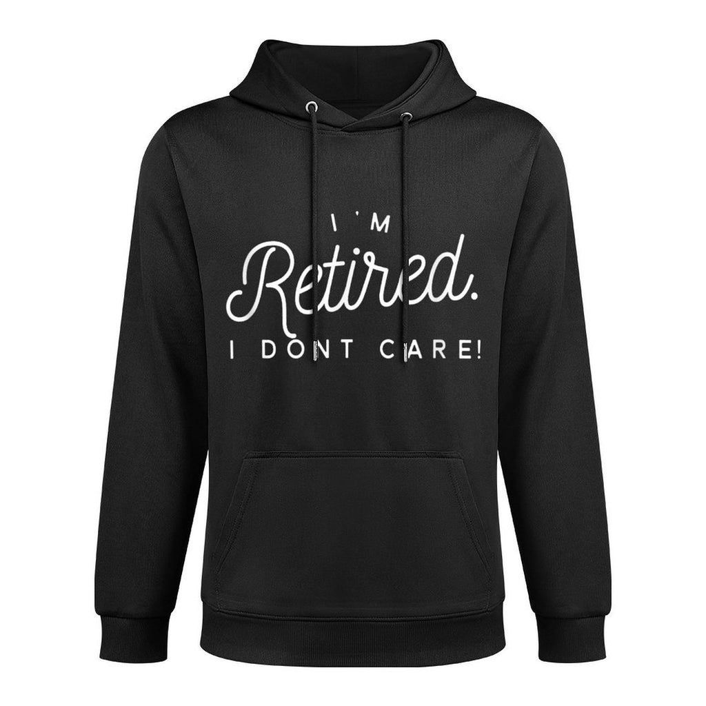 Funny I'm Retired I Don't Care Retirement Gift Customizable Surface Hoodie
