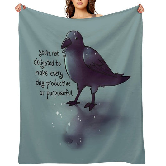 You're Not Obligated to Make Every Day Purposeful Raven Compact Throw Blanket