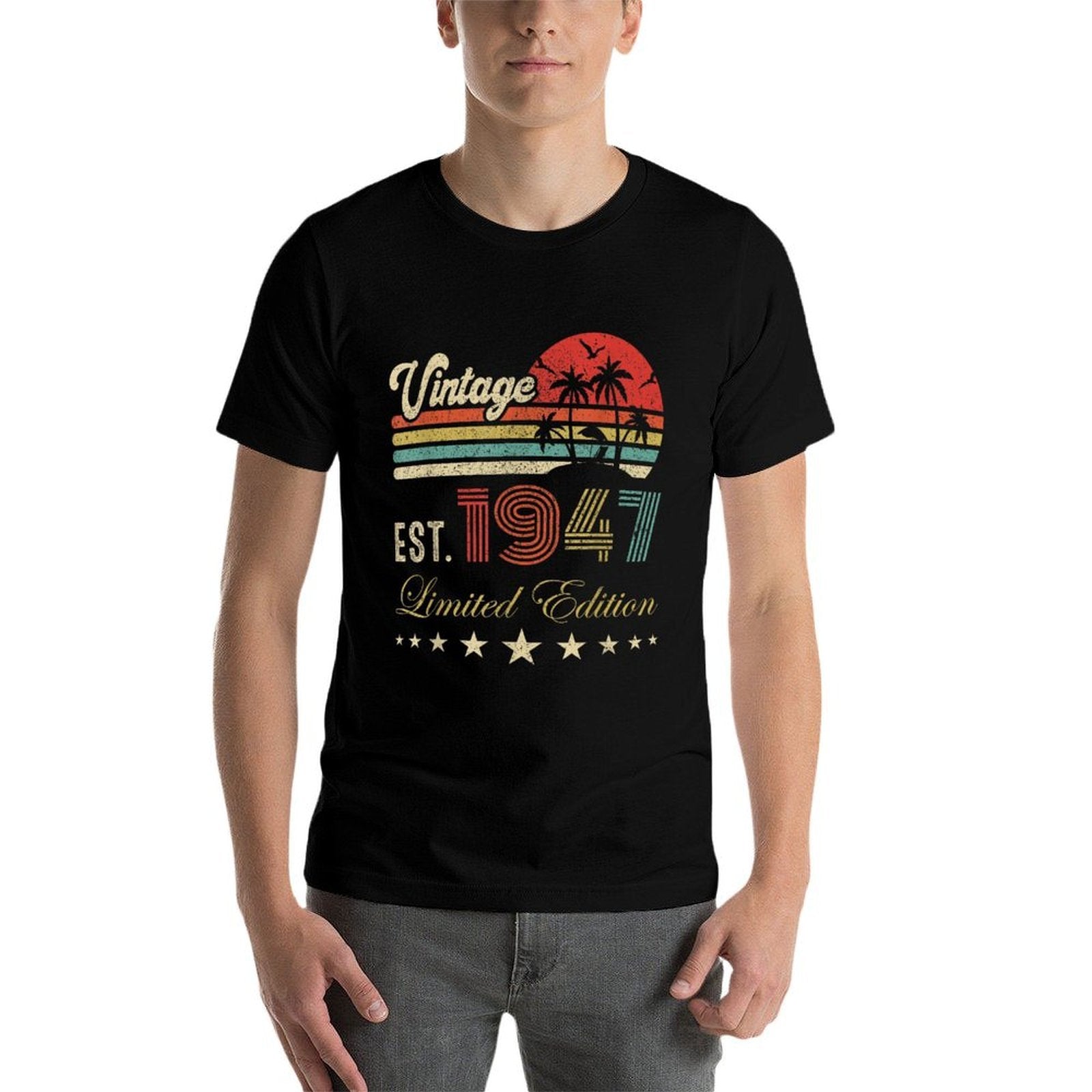 78th Birthday Born 1947 Vintage Limited Edition 78 Birthday  Fade-proof Color T-Shirt