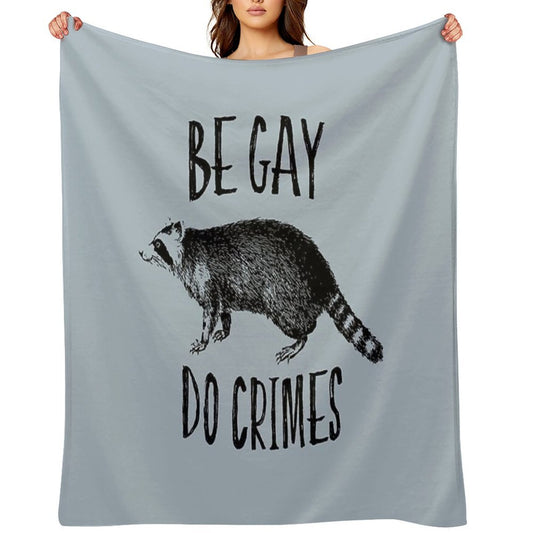 Be Gay, Do Crimes Shrink-resistant Throw Blanket