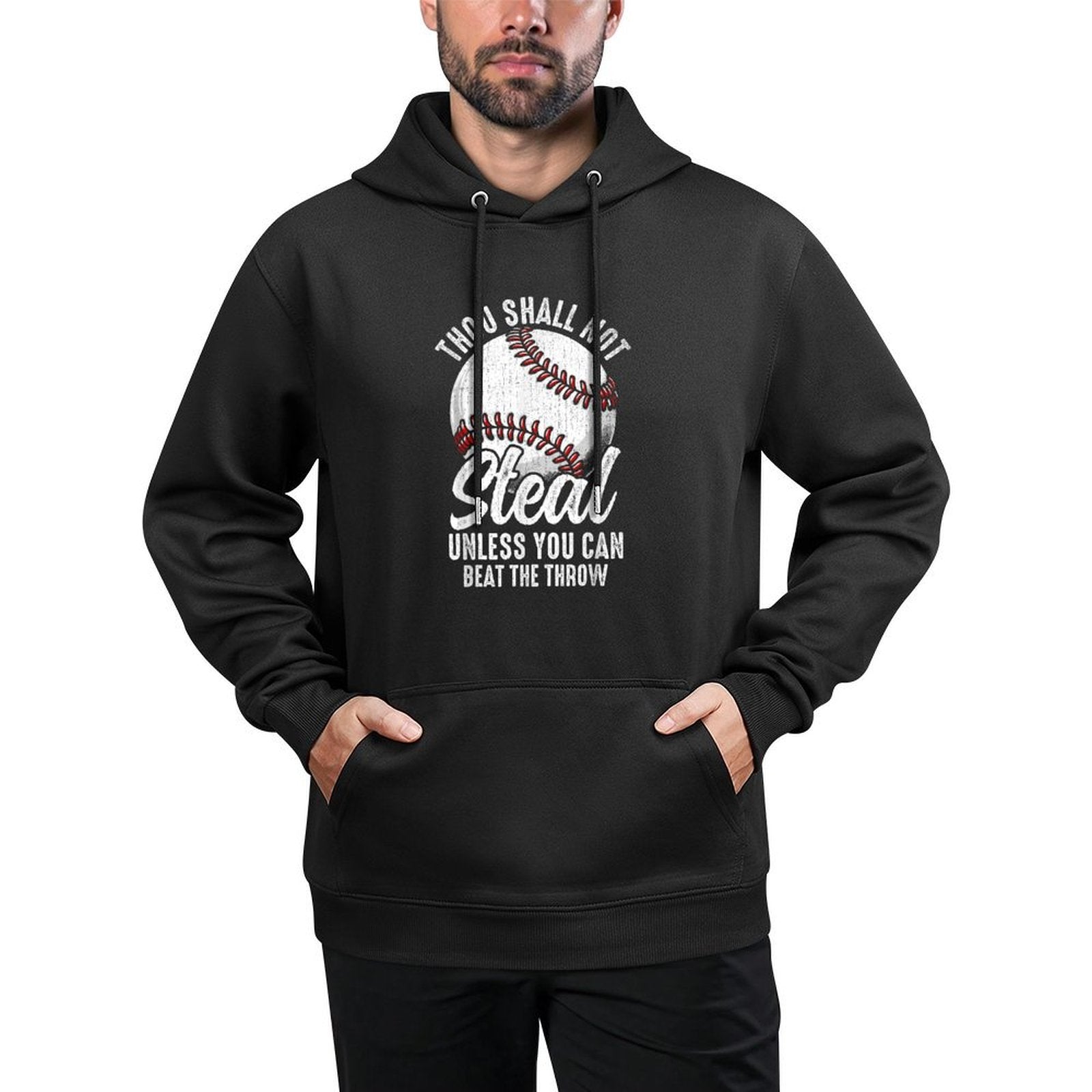 Thou Shall Not Steal Unless You Can Beat The Throw Baseball Versatile Streetwear Hoodie