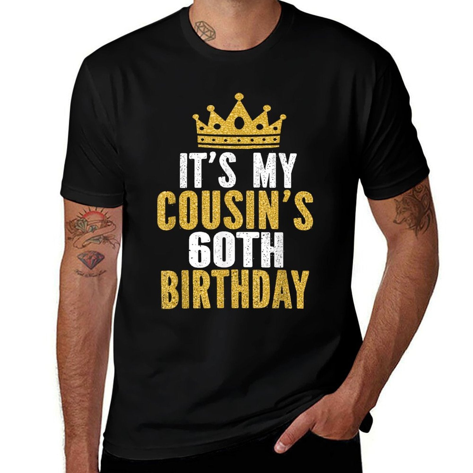 It's My Cousin's 60th Birthday 60 Years Old Family Matching  Durable T-Shirt
