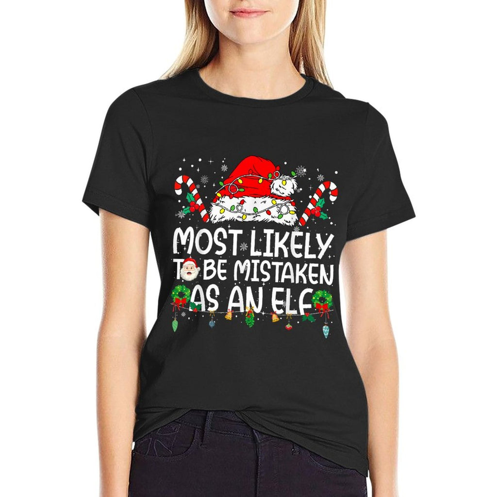Most Likely to Be Mistaken As An Elf Family Christmas  Graphic-printed T-Shirt
