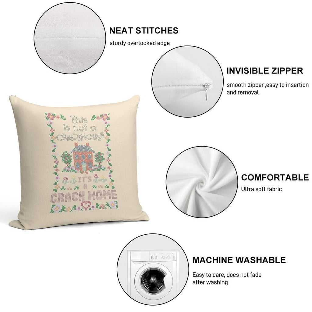 A Crack Home - Cross Stitch Embroidery Soft Luxury Feel Throw Pillow