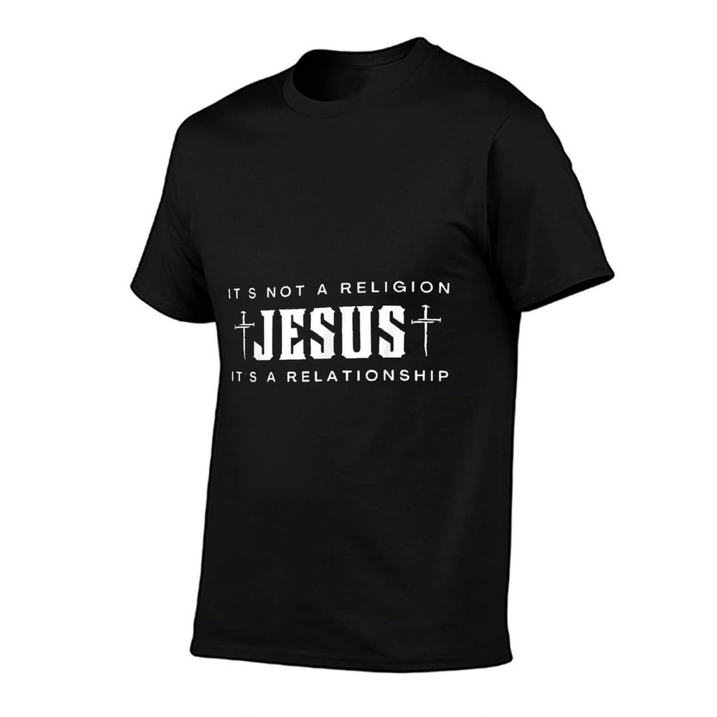 Jesus Not A Religion Its A Relationship Christian Quote Comfortable T-Shirt