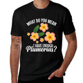 Plumeria Flower Lover Gardener Seeds Plumeria Lover  Trendy Pattern T-Shirt