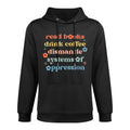 Read Books Drink Coffee Dismantle Systems Of Oppression Customizable Surface Hoodie
