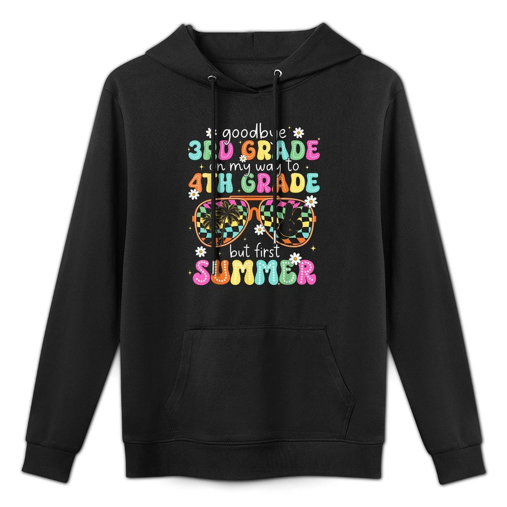Goodbye 3rd Grade On My Way to 4th Grade Last Day Of School Medium-Weight Fabric Hoodie